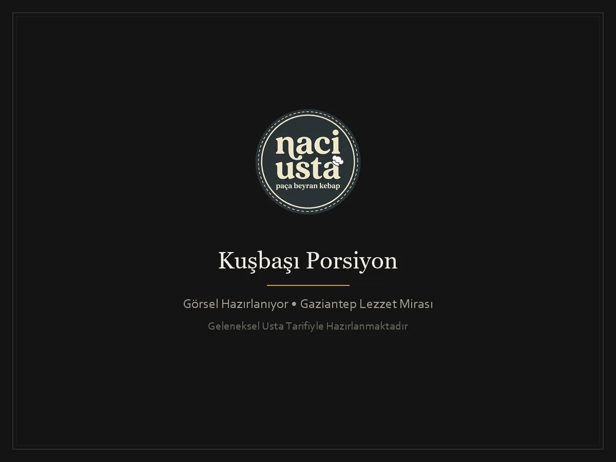 Kuşbaşı Porsiyon